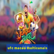 ufc macau multicanais